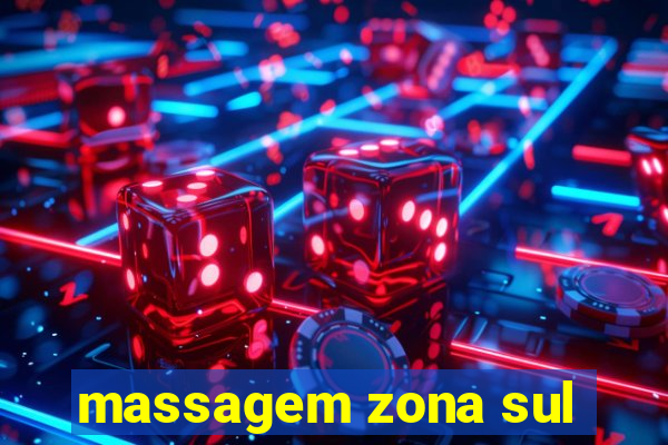 massagem zona sul